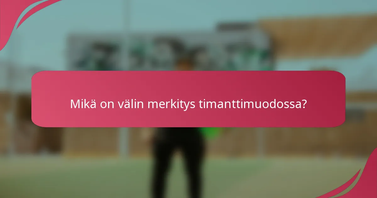 Mikä on välin merkitys timanttimuodossa?